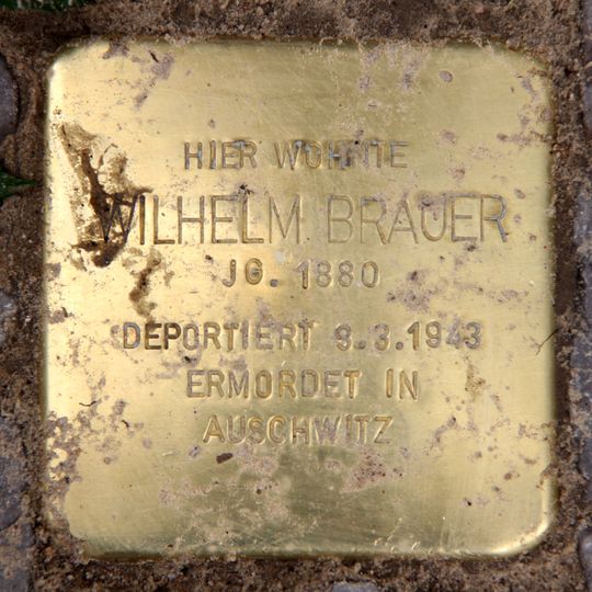 Stolperstein dedicated to Wilhelm Brauer
